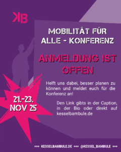 Sharepic in Lilatönen. Eine stilisierte Person hält ein großes Plakat auf dem die Infos zu Anmeldung für die Mobilität für Alle - Konferenz stehen. Daneben ein stilisierter Stern und das Kesselbambule Logo KB.