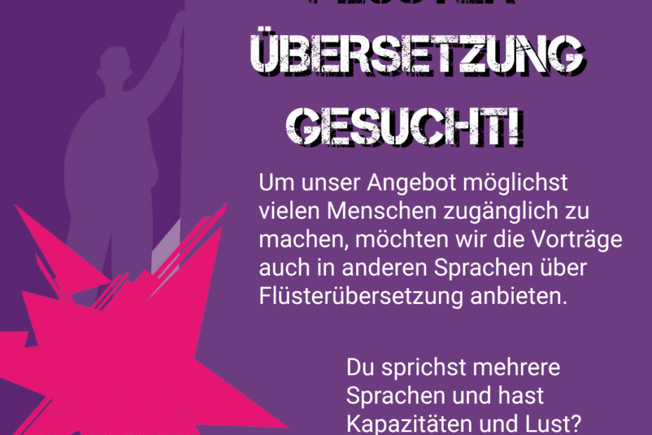Wir suchen Personen die Flüsterübersetzungen machen!
